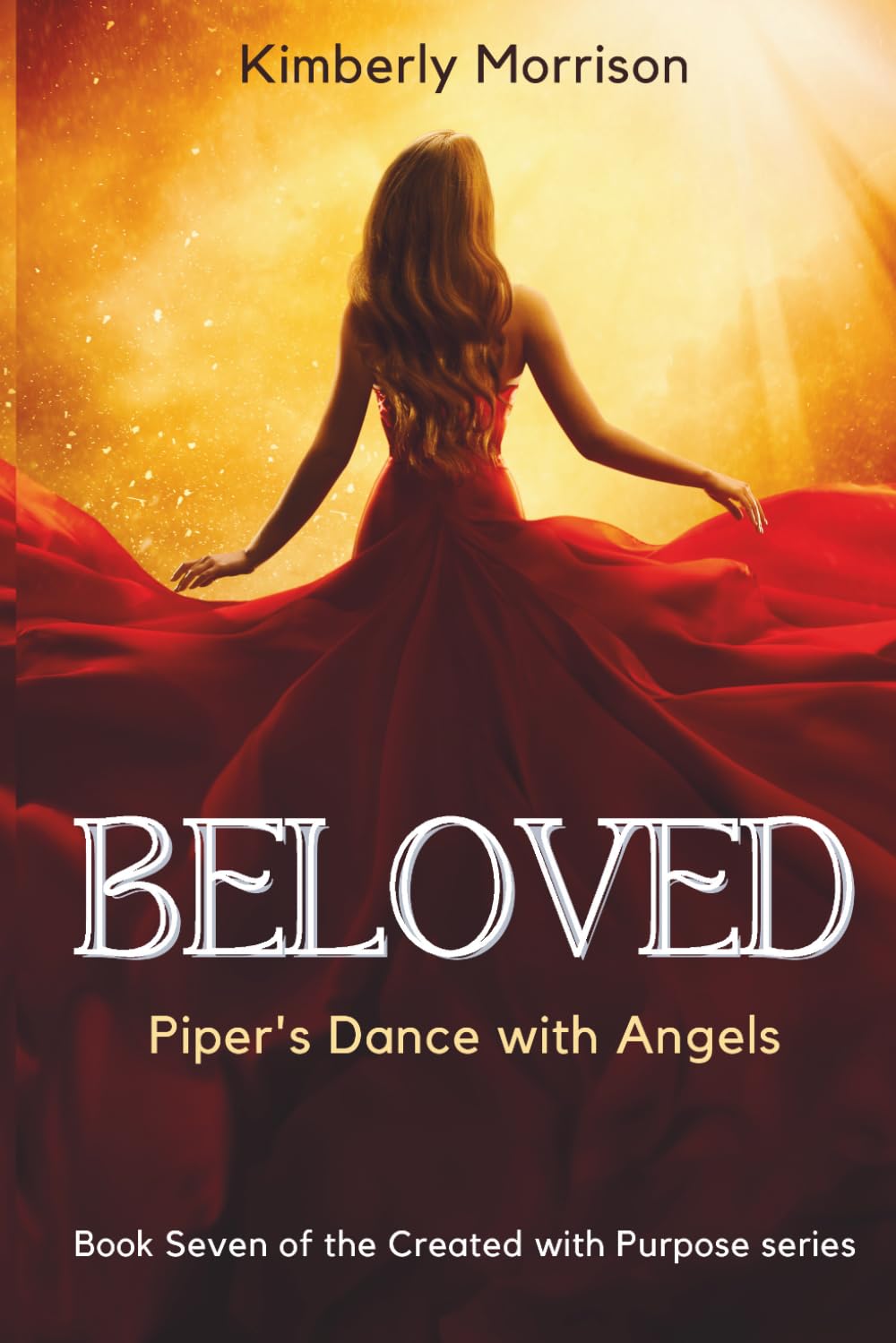 Beloved: Piper's Dance with Angels (The Created with Purpose Series)
