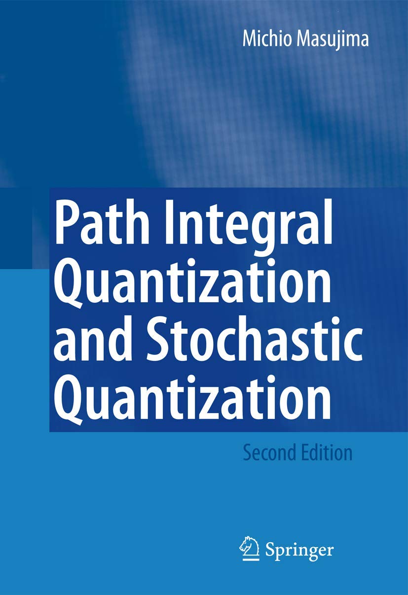 Amazon.com: Path Integral Quantization and Stochastic Quantization ...