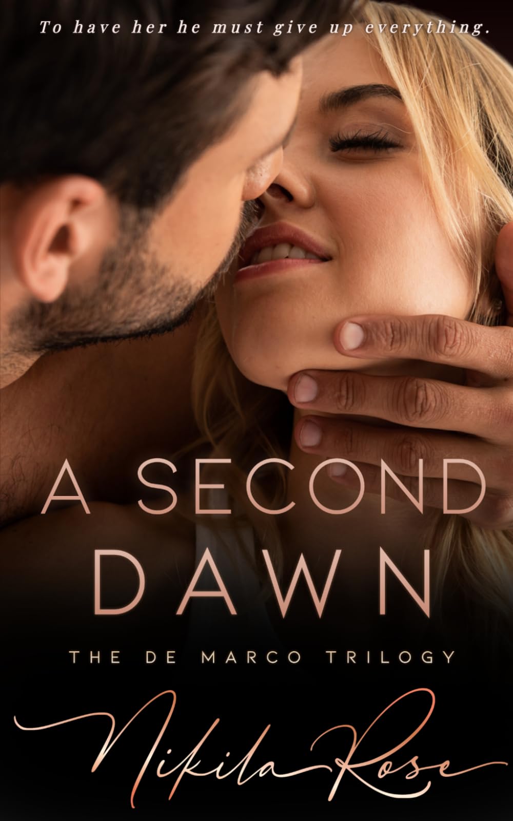 A Second Dawn: Book 3 The De Marco Trilogy, An Epic Mafia Romance
