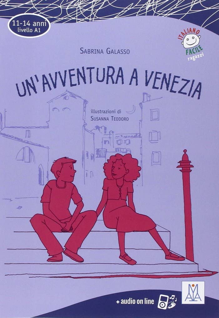Un’avventura a Venezia. Livello A1 + MP3 online: Un'avventura a Venezia + audio online