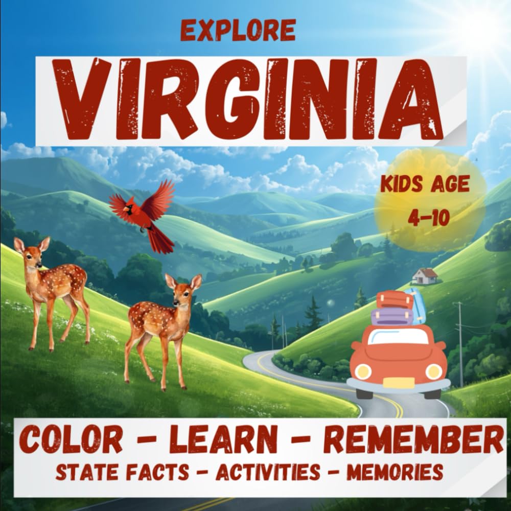 Explore Virgina: Color- Learn - Remember - State Fact - Activities - Memories (Explore the States)