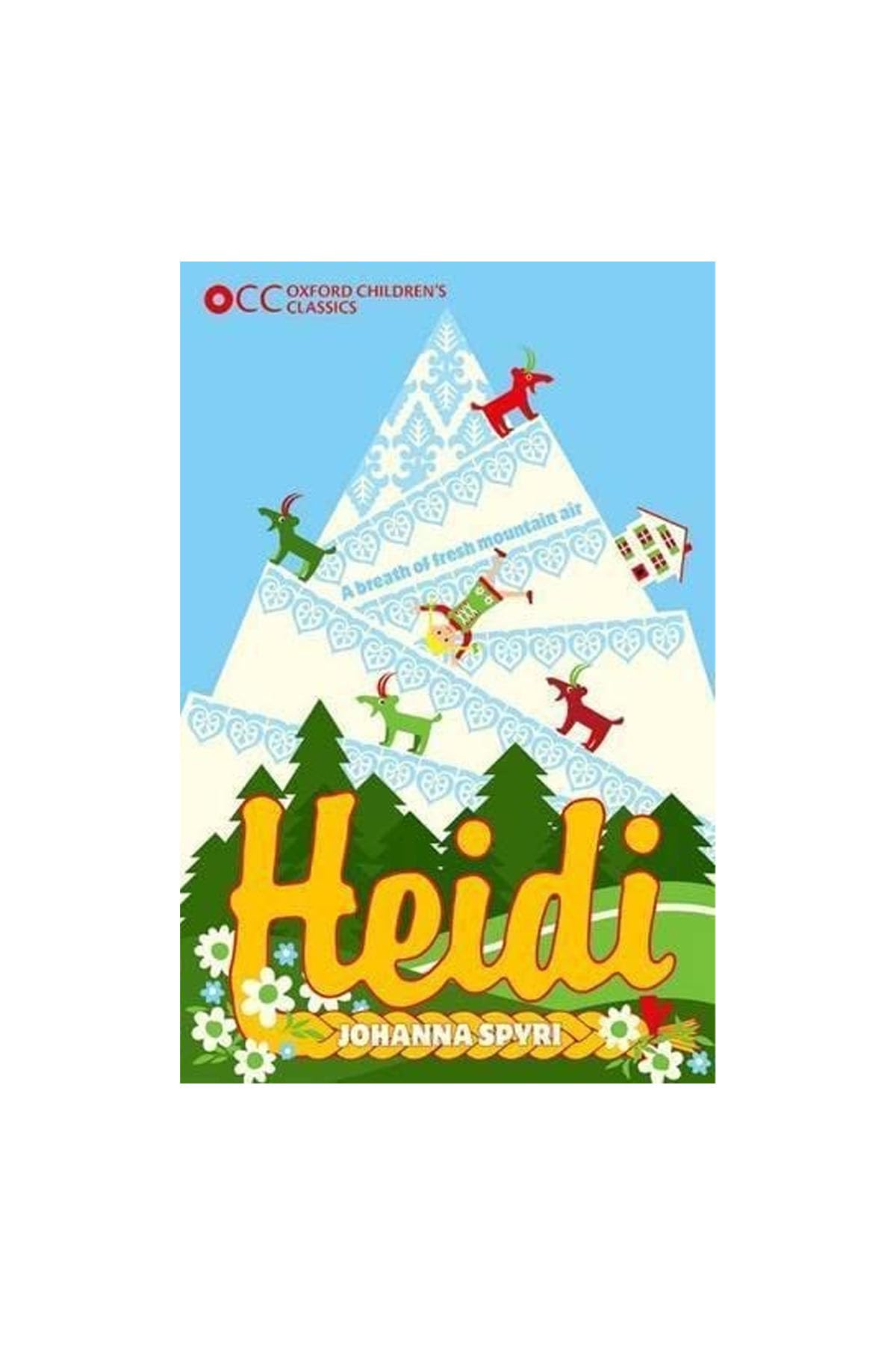 Oxford Children's Classics: Heidi By Johanna Spyri