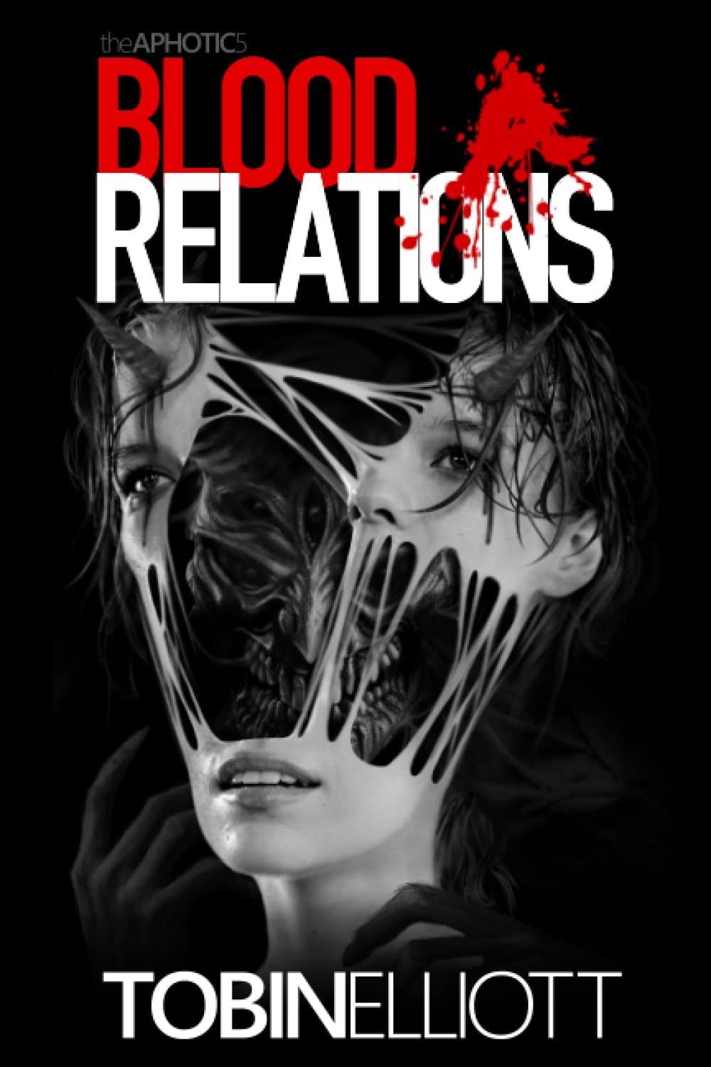 Blood Relations: The Fifth Book of the Aphotic: 5