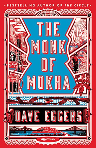 Preisvergleich Produktbild The Monk of Mokha: Dave Eggers