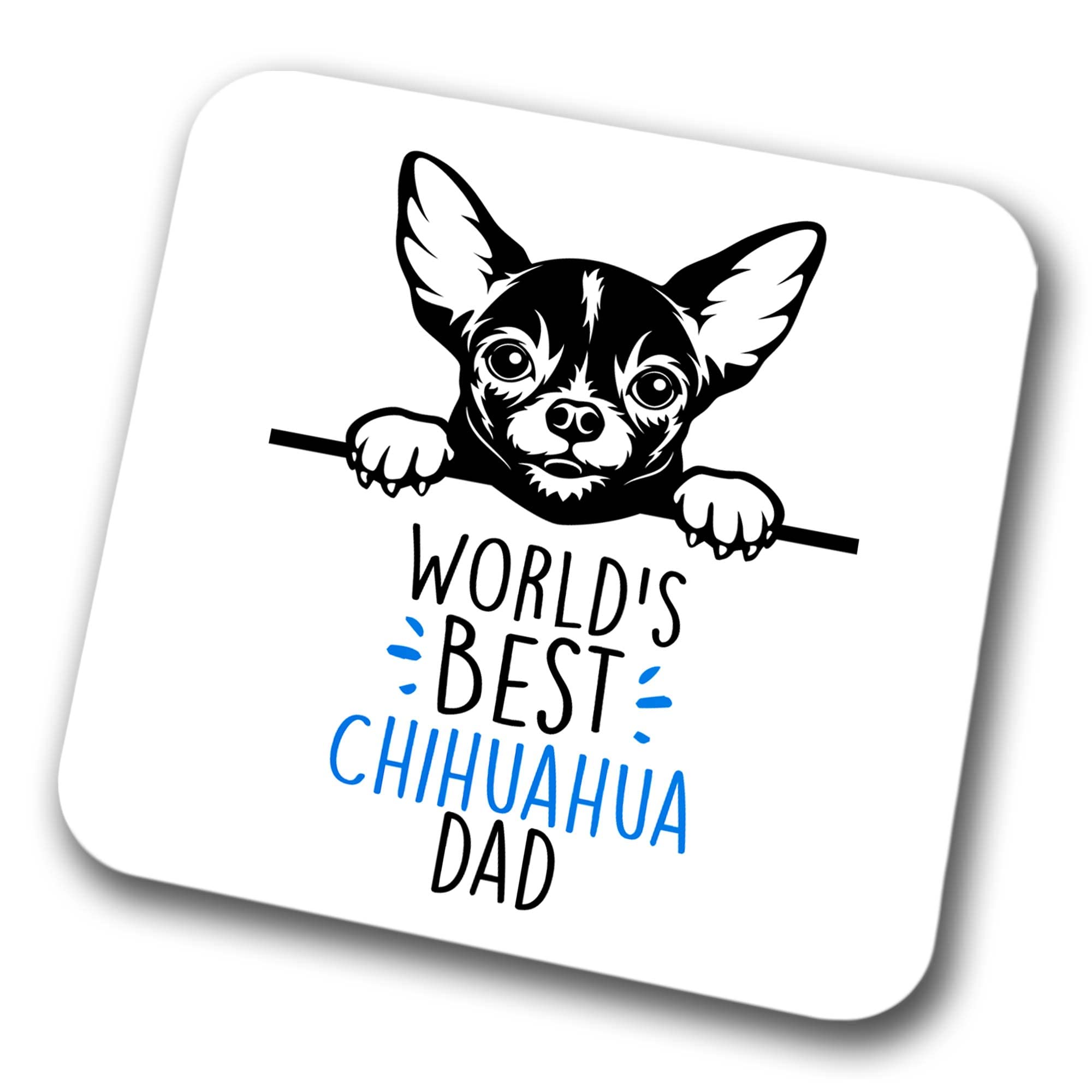 Faithful Prints Boys Chihuahua World's Best Dad Coaster Dog Dad Chihuahua Dad Friend Funny Gift For Birthday Christmas, Chihuahua Coaster