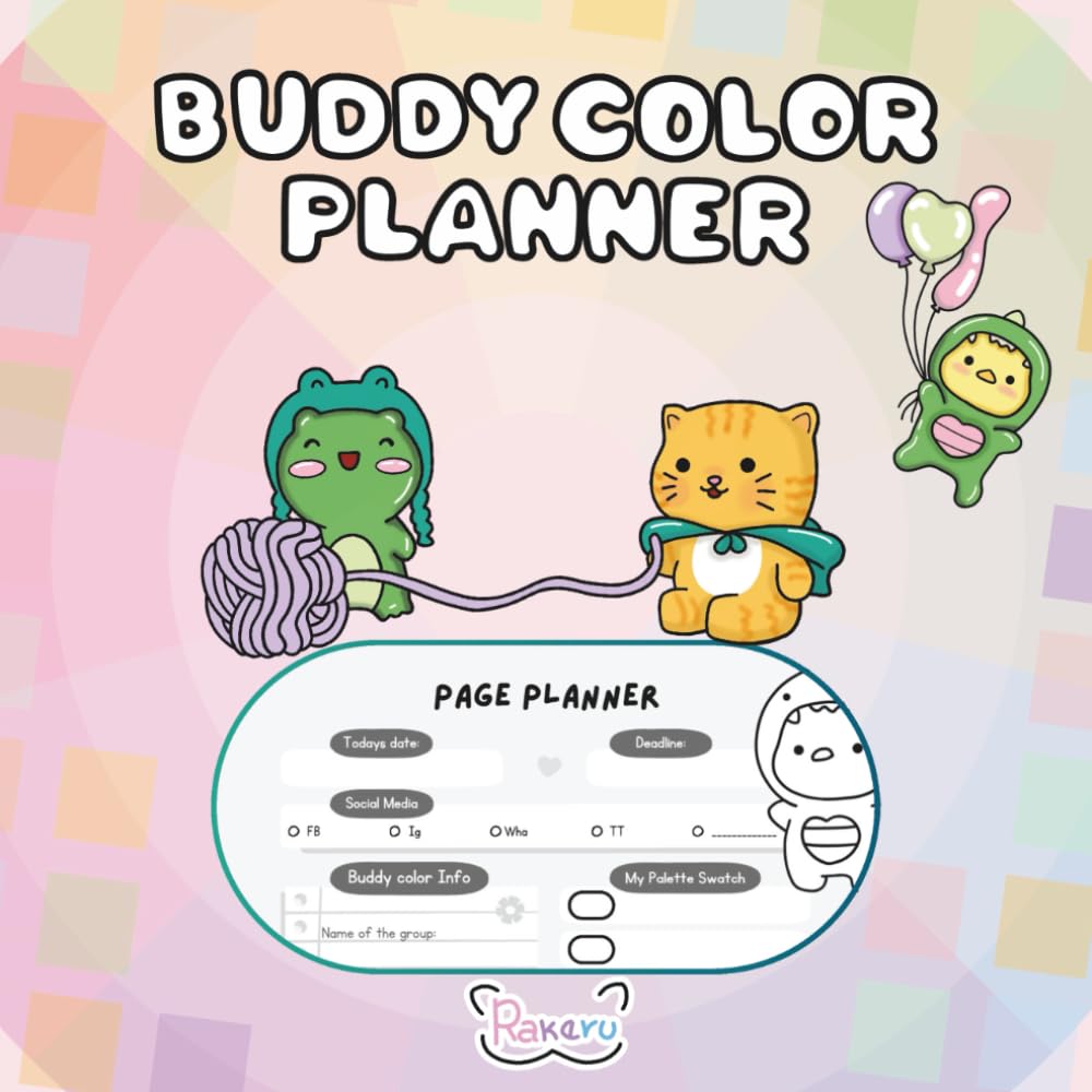 Buddy Color Planner: Cozy And Practical Coloring Companion With Buddy Color Planning Pages, Monthly Calendars, And Pattern Practice Sheets To Keep ... and Stress-Free (Coloring Planners And More)