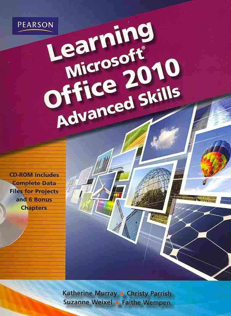 Learning Microsoft Office 2010, Advanced Student Edition - CTE/School ...