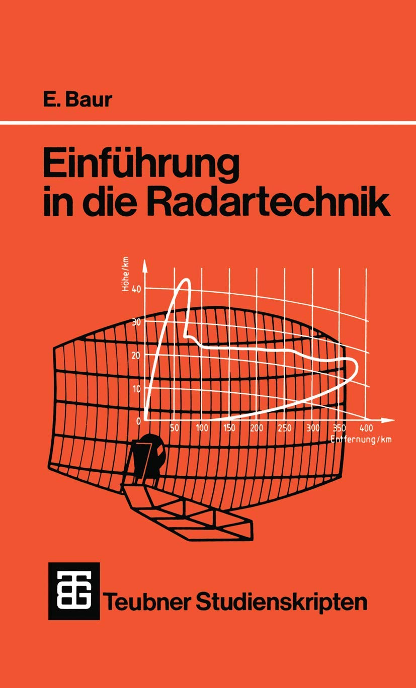 Einführung in die Radartechnik (Teubner Studienskripte Technik) (German Edition)