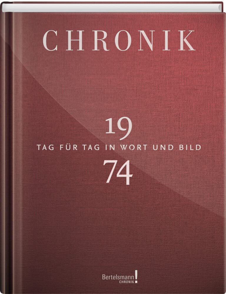 1Buch Jubiläumschronik 1974: Tag Für Tag In Wort Und Bild