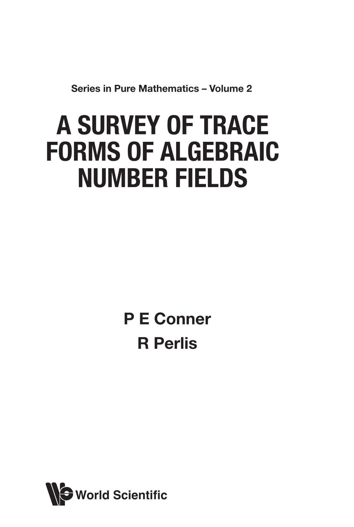 Survey Of Trace Forms Of Algebraic Number Fields, A: 2 (Series In Pure Mathematics)