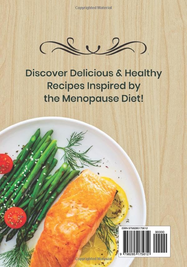 The Ultimate Menopause Diet Cookbook for Women: 100+ Anti-Inflammatory Recipes and an 8-Week Plan for Hormonal Balance, Perimenopause, and Menopausal Wellness - Image 2