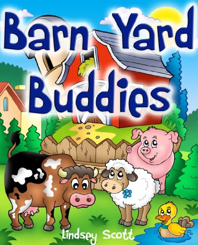 Barn Yard Buddies (Rhyming Children's Picture Book)