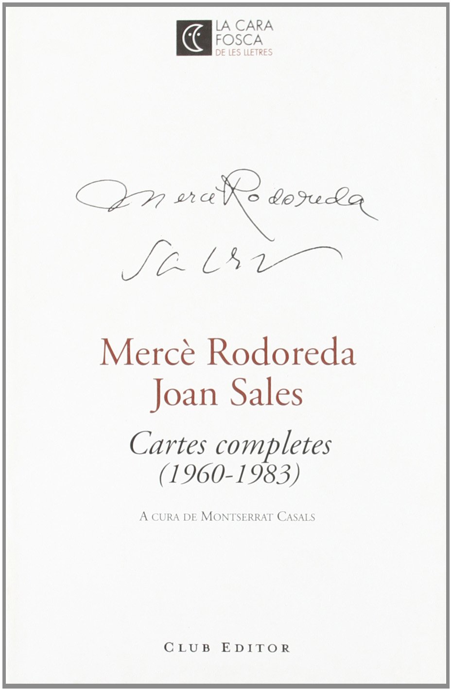 Cartes completes: (1960-1983): 2 (La Cara Fosca de les Lletres)