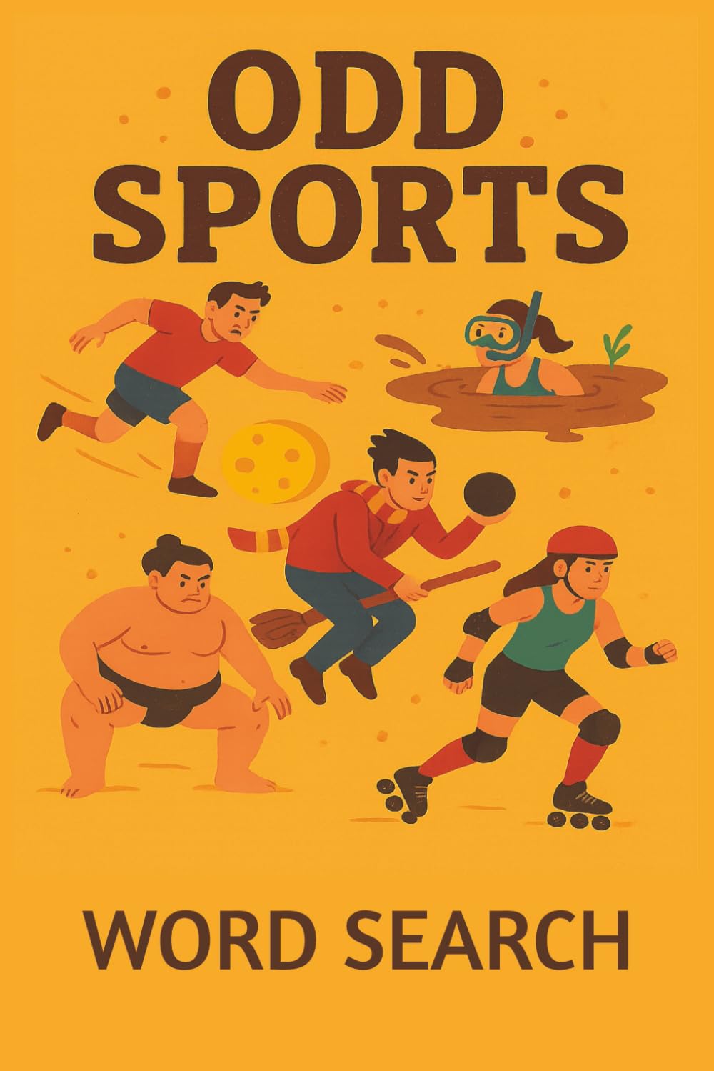 Odd Sports Word Search Puzzle Book: 50 Puzzles Celebrating the Most Unusual Sports on Earth
