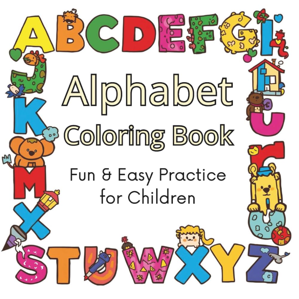 My Alphabet Coloring & Writing Book: Learn A–Z with Fun Animals, Objects & Letter Practice (Bold & Easy)