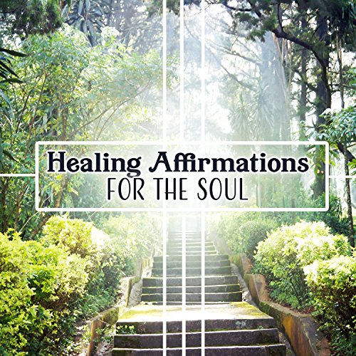Amazon Music Various ArtistのHealing Affirmations for the Soul