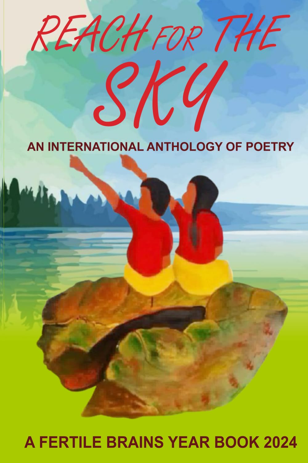 Reach for the Sky: An International Anthology of Poetry