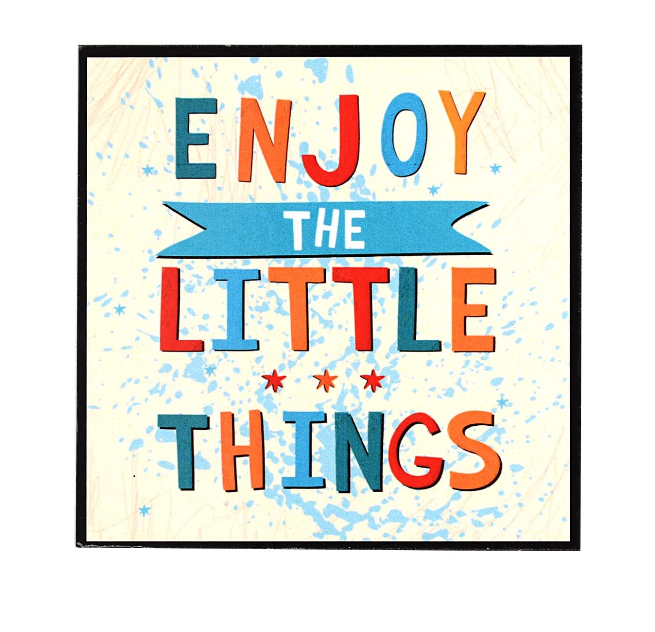 SKYWALK MDF Fridge Magnet with Funny and Inspirational Quotes-Enjoy The Little Things,Perfect for Gifting and Decoration