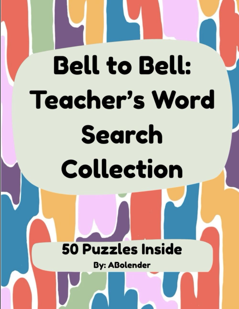 Bell to Bell: Teacher’s Word Search Collection