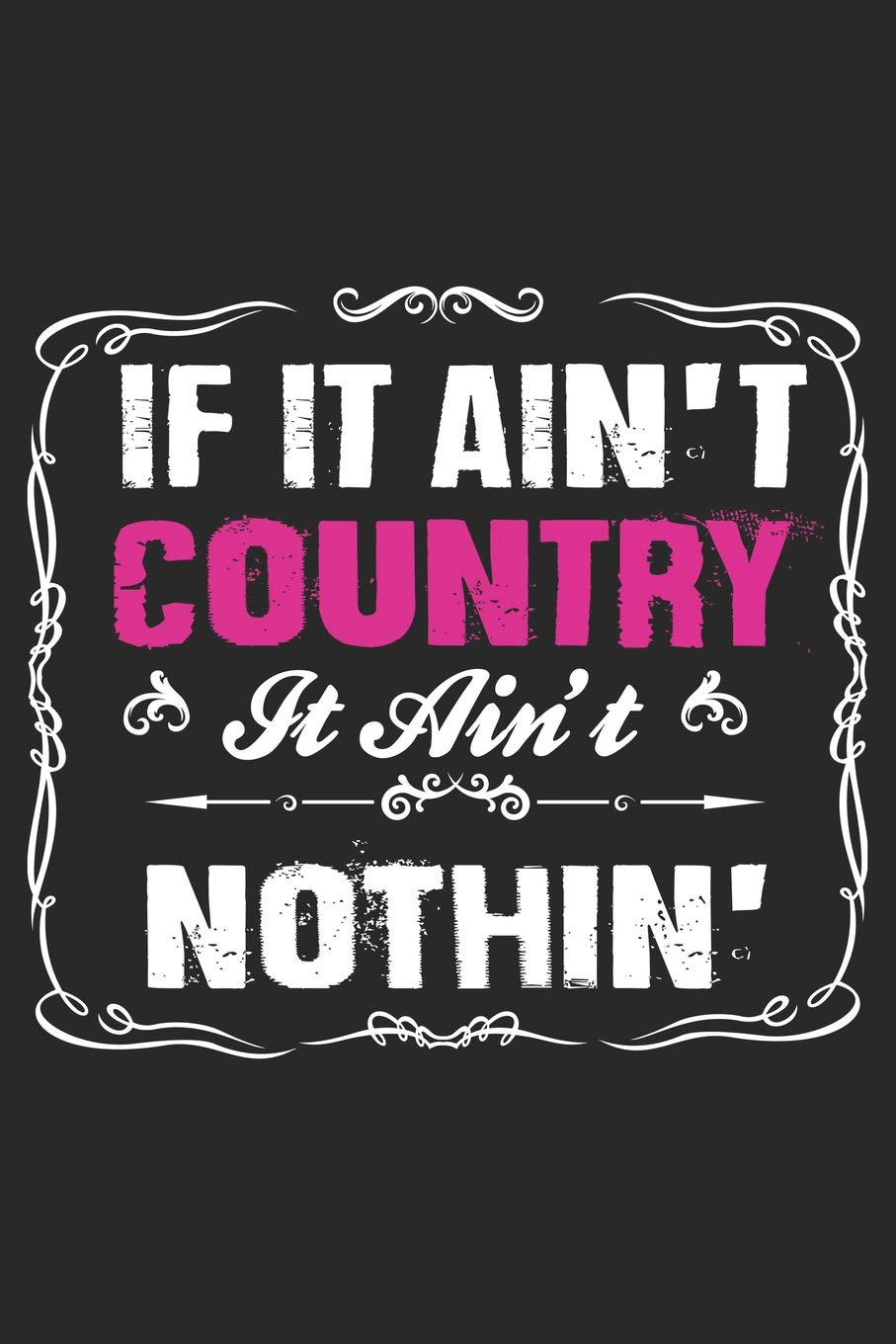 Journal intime country If It Ain't Country pour ne plus perdre ses idées