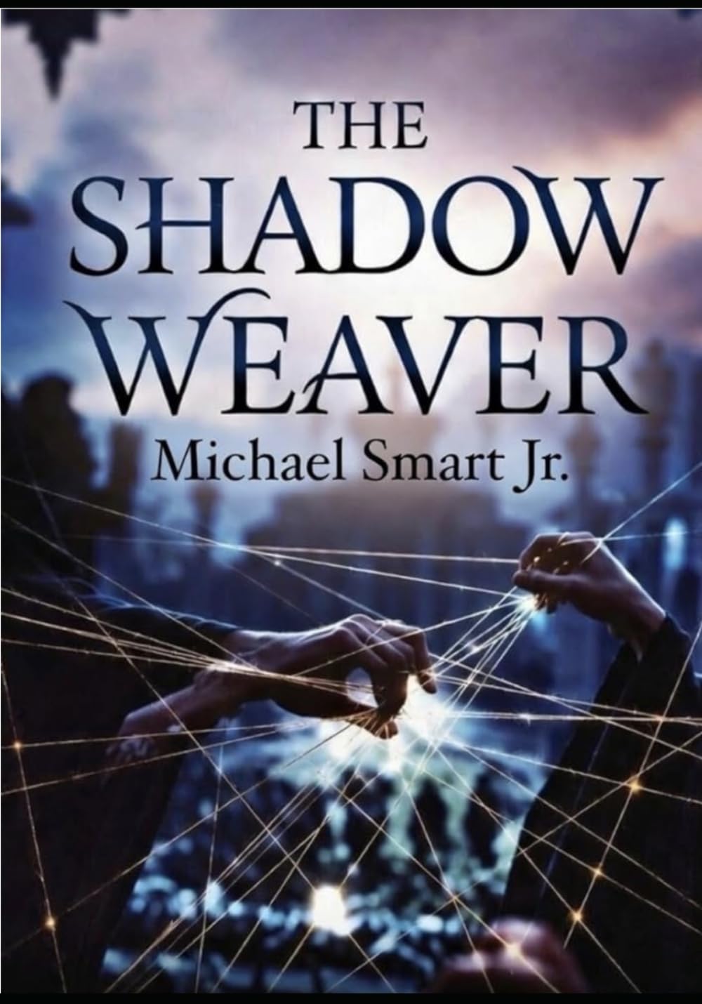 The Shadow Weaver: Fantasy Series 2 (Starlight Serenade)
