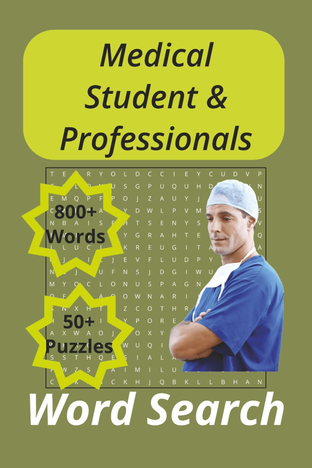 Medical Student & Professional's word search: Medical Vocabulary word search, Medical Professionals word search book, For adults, Seniors and Medical students. Healthcare Professionals.