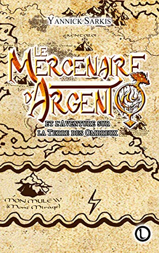 Télécharger Le Mercenaire d'Argent Deluxe : l'intégrale de l'Aventure sur la Terre des Ombreux (Le Mercenaire d Gratuit