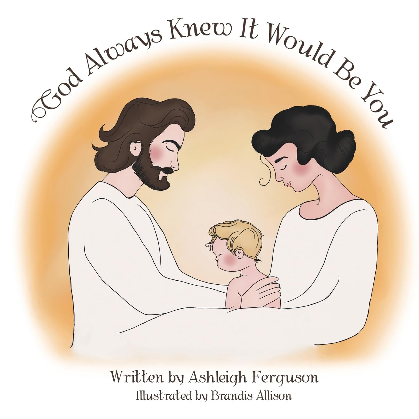 God Always Knew It Would Be You
