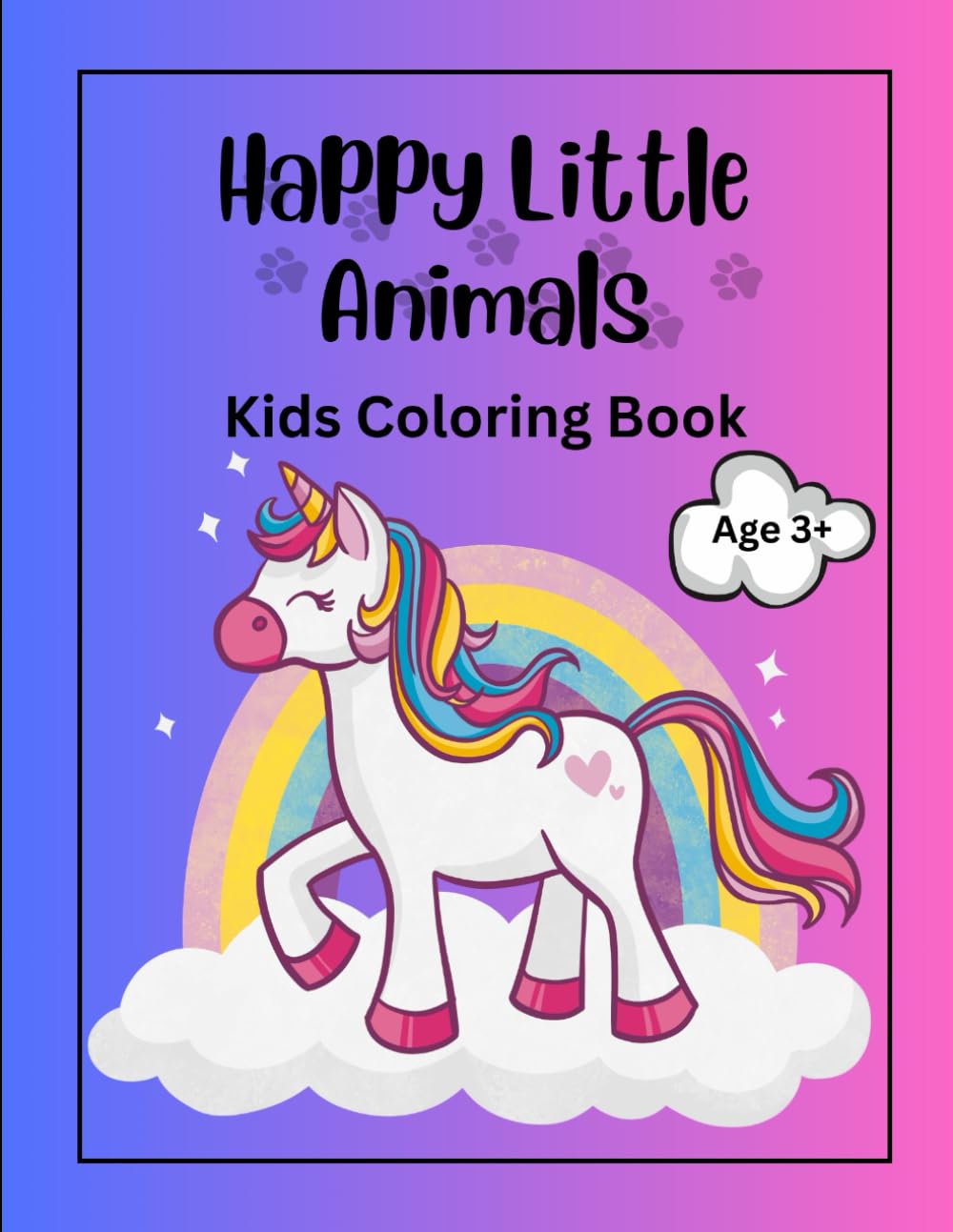 Happy Little Animals Kids Coloring Book: Fun Animals Coloring Book for Kids Ages 3–8