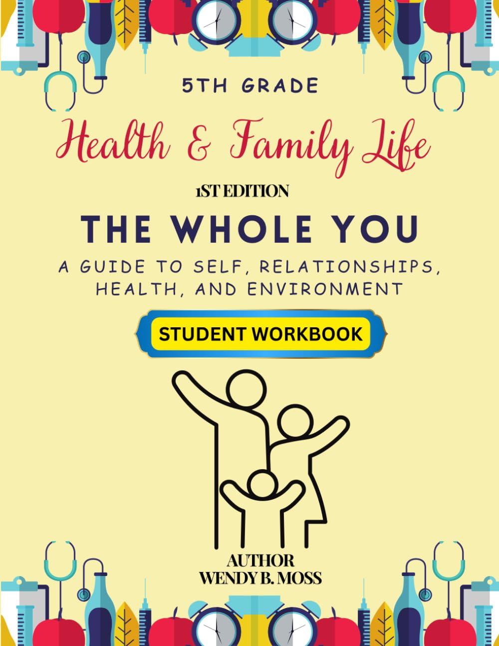 Health & Family Life: The Whole You