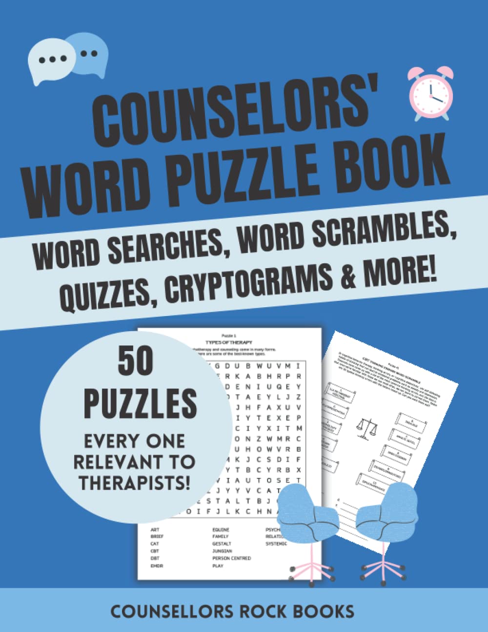 Counselors’ Word Puzzle Book: Word Searches, Word Scrambles, Quizzes, Cryptograms & More! 50 Puzzles, Every One Relevant To Therapists!: Large Size, Great Gift For Counselors (US spellings)