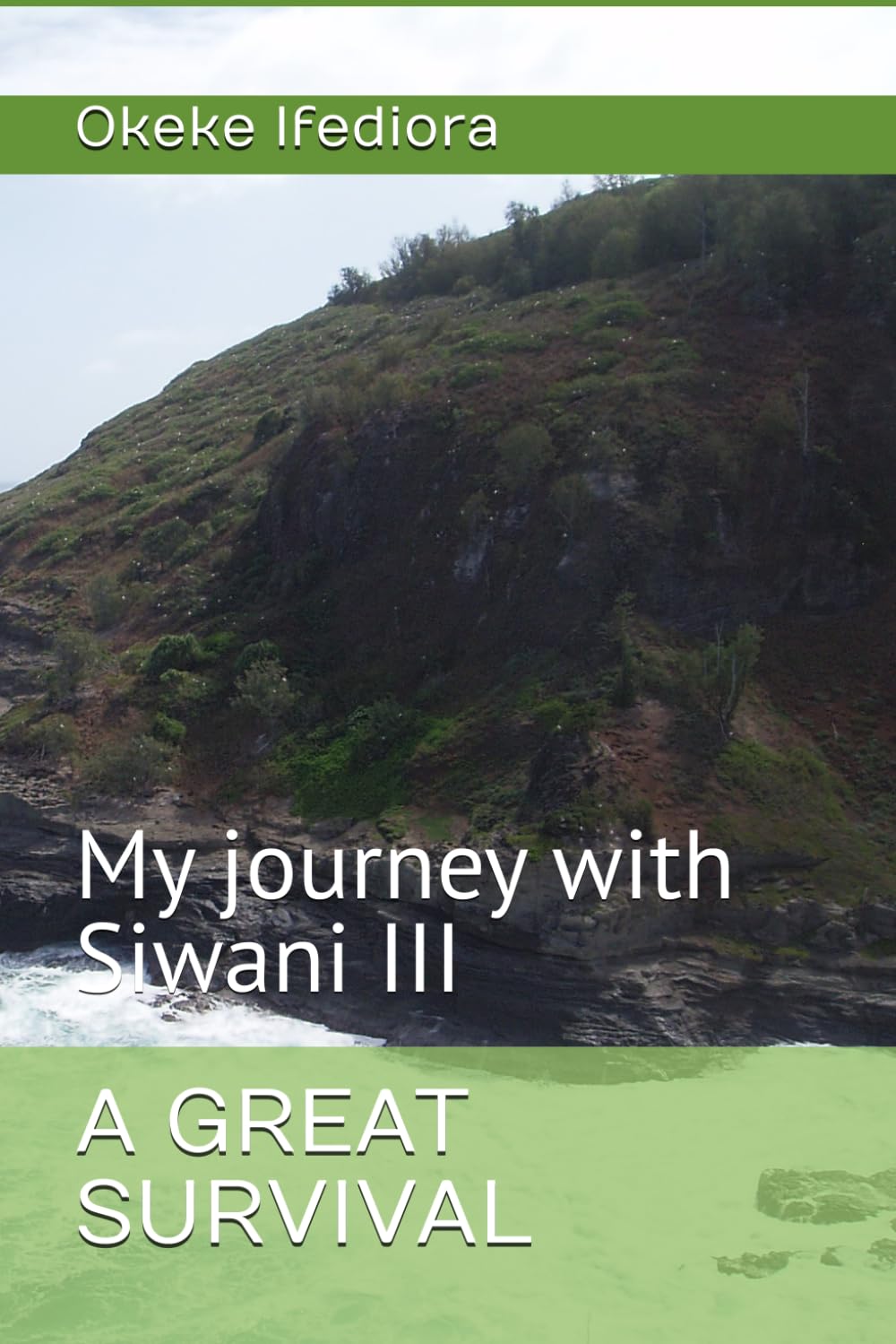 A GREAT SURVIVAL: My journey with Siwani III