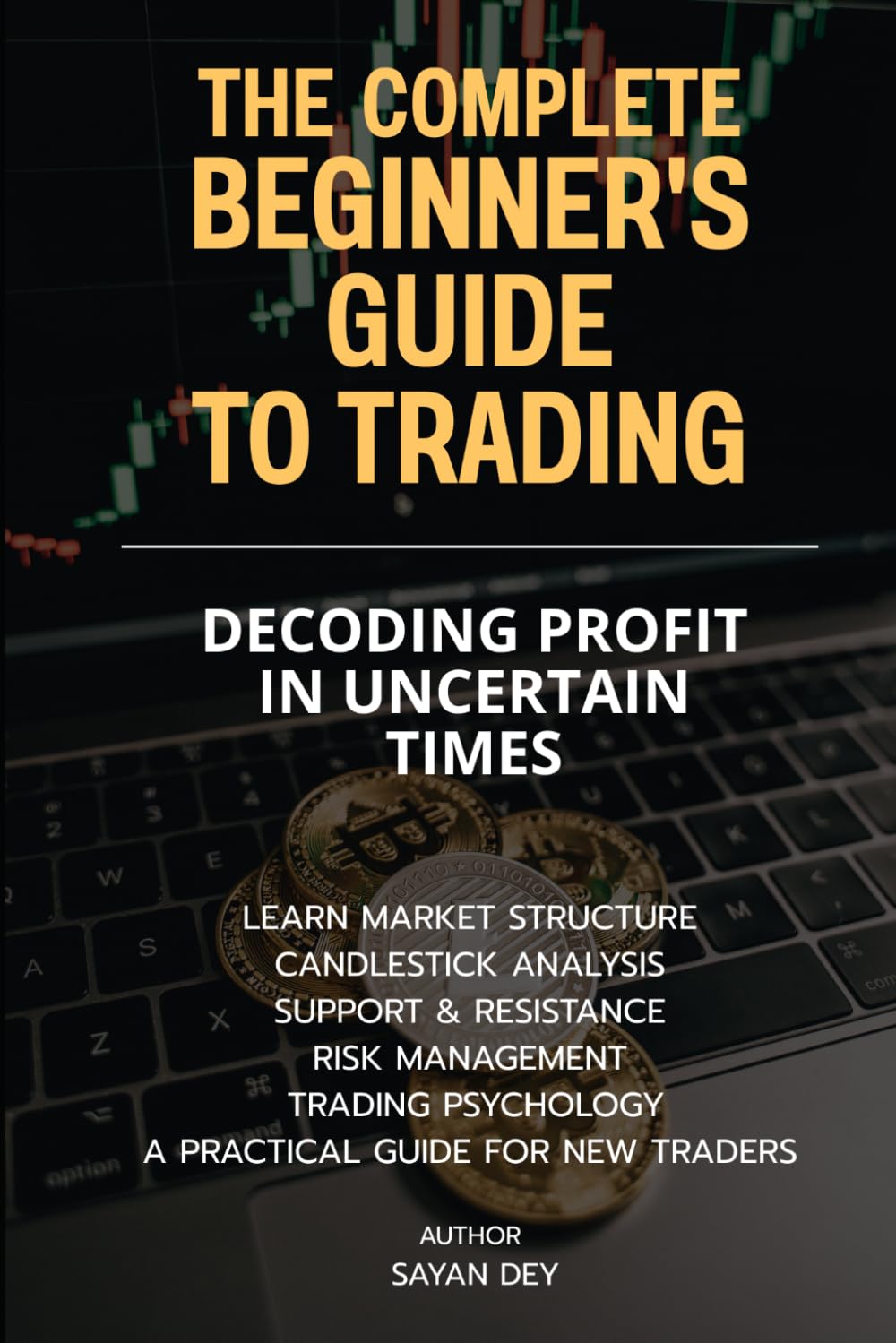 The Complete Beginner's Guide to Trading