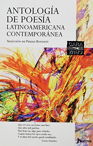 Antología de poesía latinoamericana contemporánea/ Anthology of Contemporary Latin American Poetry (Cara Y Cruz) (Spanish Edition)