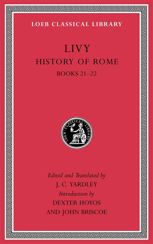 History of Rome, Volume V – Books 21–22 (Loeb Classical Library)