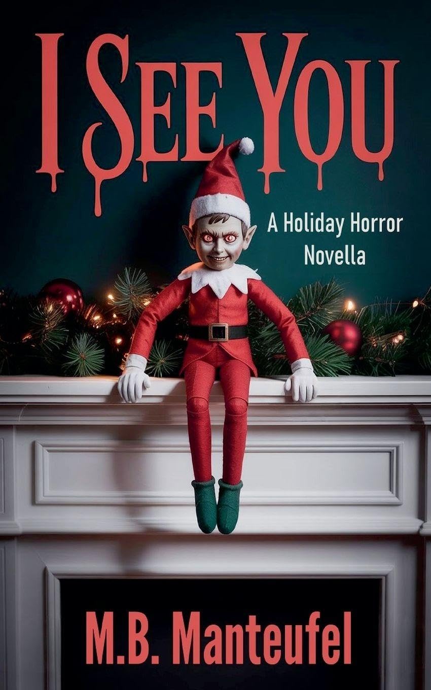 I See You: A Holiday Horror Novella