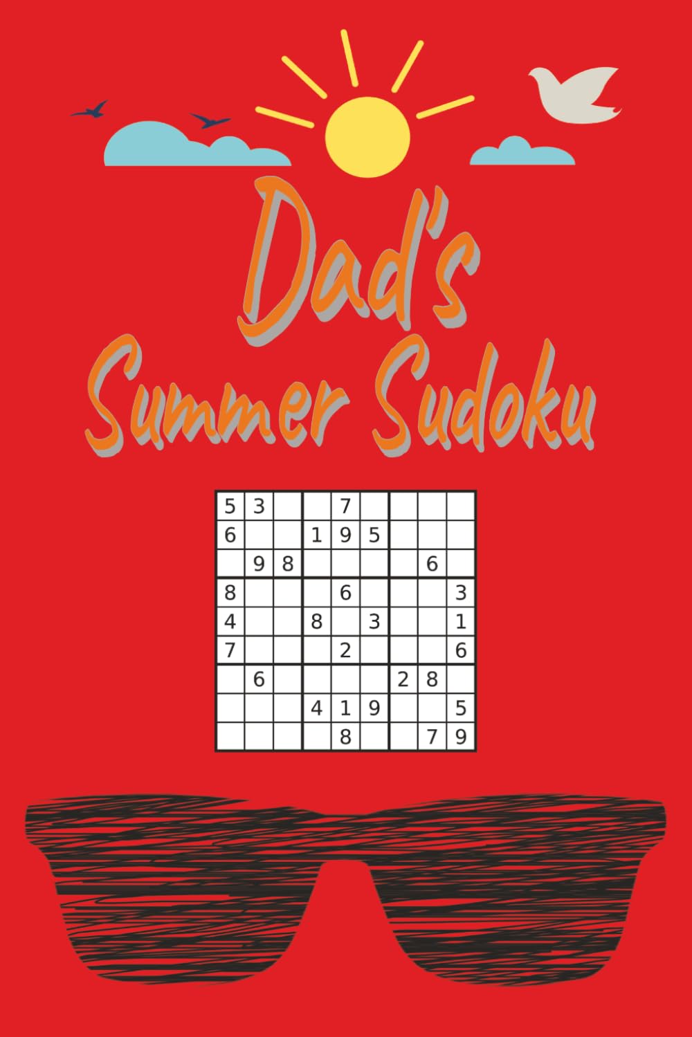 Dad's Summer Sudoku: 55 Puzzles
