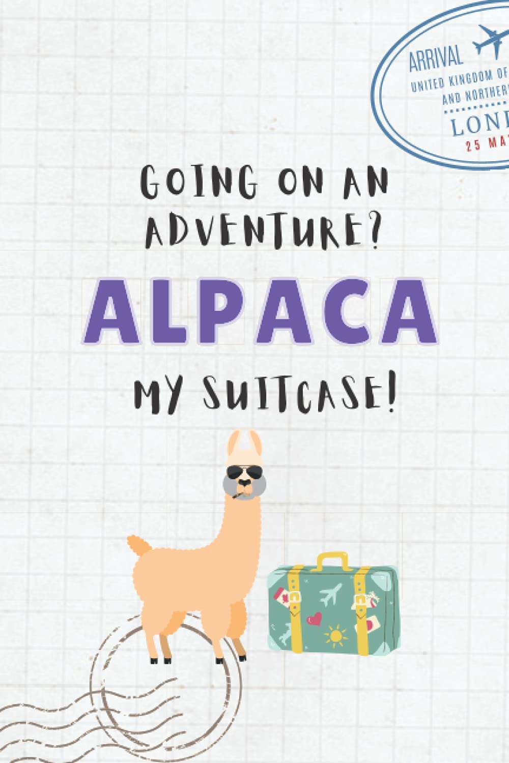 Alpaca Notebook: Funny Quote Animal Themed Notebook Journal | Blank Lined Notebook