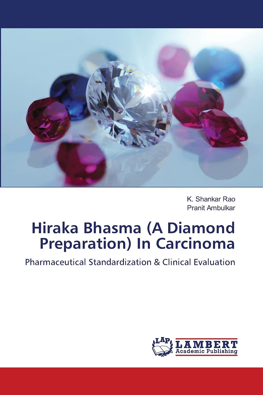 Hiraka Bhasma (A Diamond Preparation) In Carcinoma