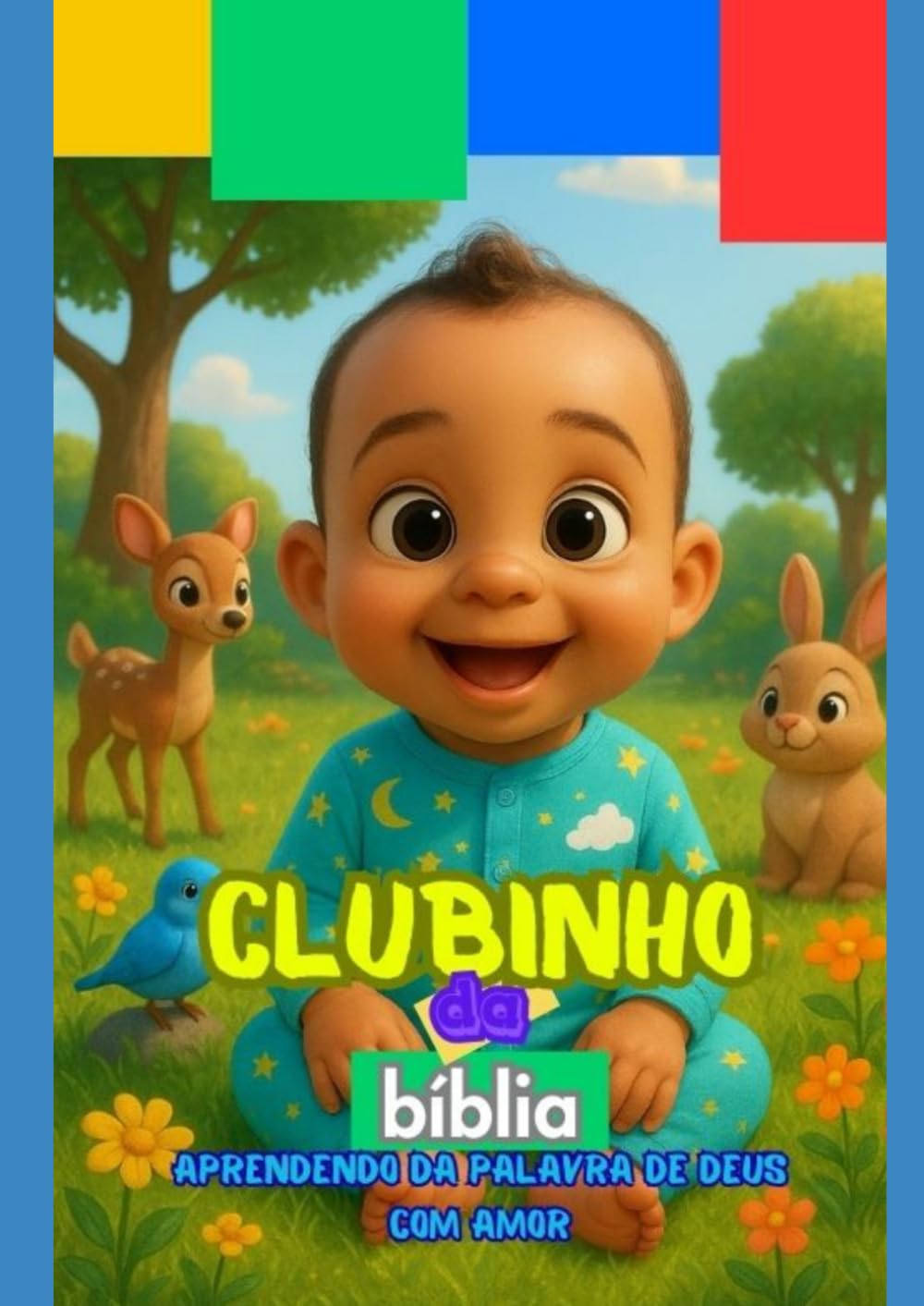 Clubinho da Bíblia: Aprendendo da Palavra de Deus com Amor