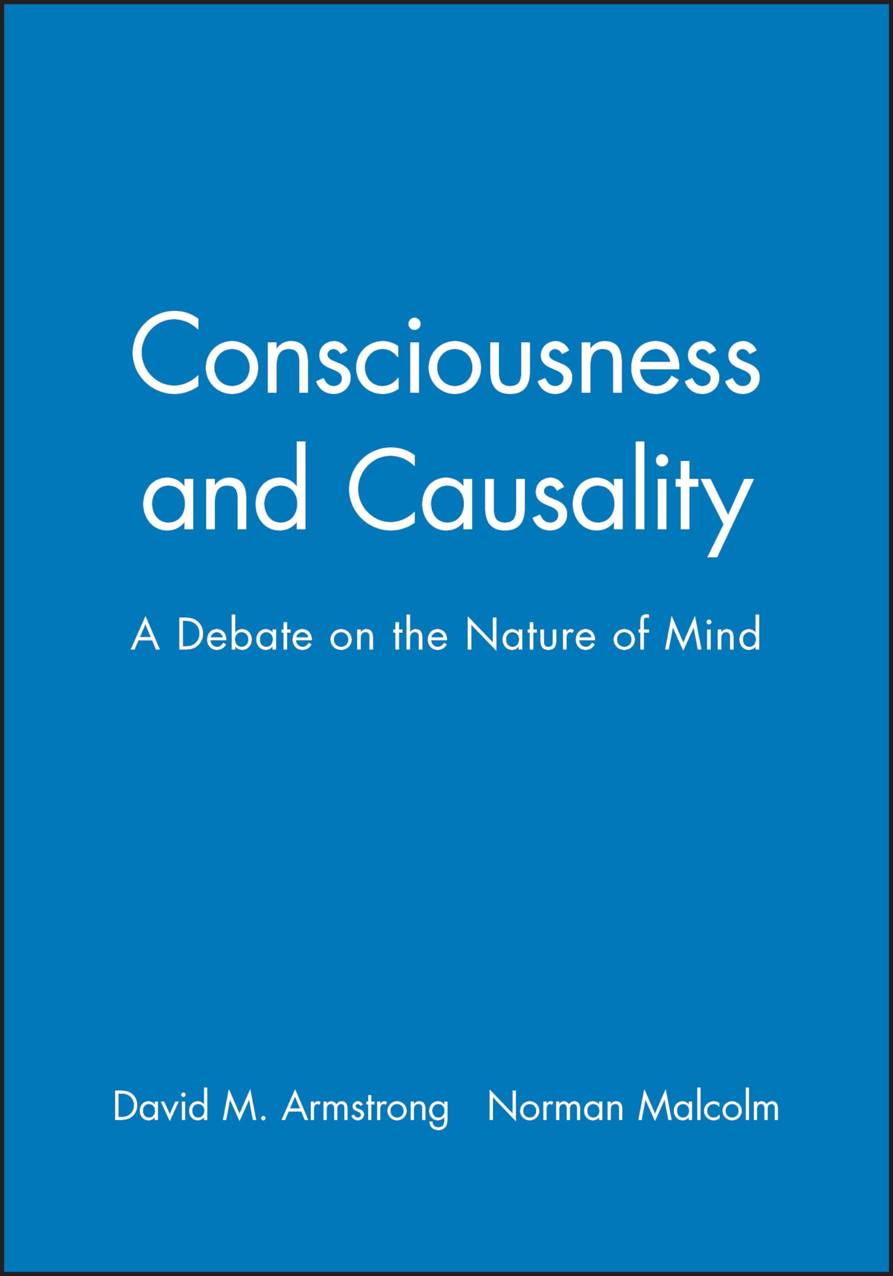 Consciousness and Causality by David M. Armstrong PAPERBACK 9780631134336