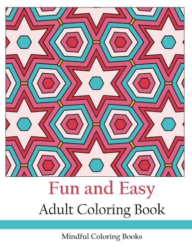 Fun and Easy: Adult Coloring Book (Adult Coloring Patterns)