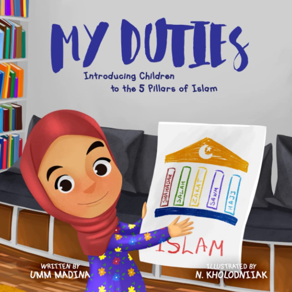 My Duties: Introducing Children to the 5 Pillars of Islam