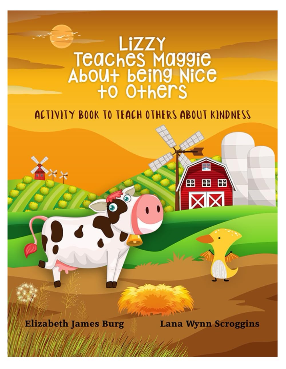 Lizzy Teaches Maggie About Being Nice to Others: Activity Book to Teach Others About Kindness