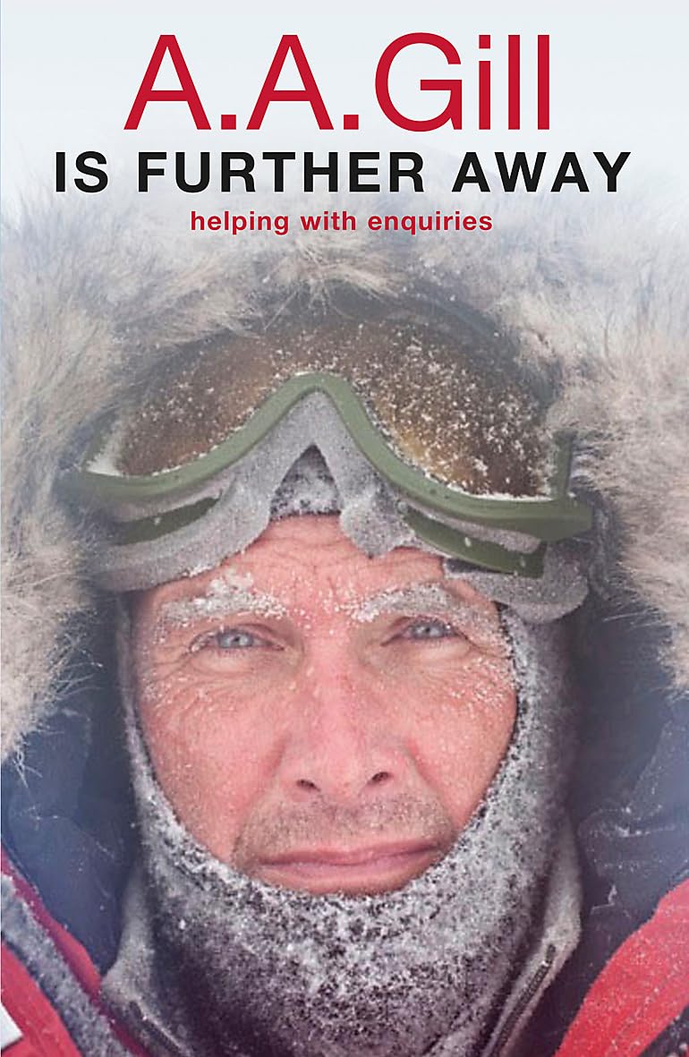 A.A. Gill is Further Away by Adrian Gill - 9780753829295