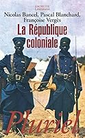 La République coloniale 2012793002 Book Cover