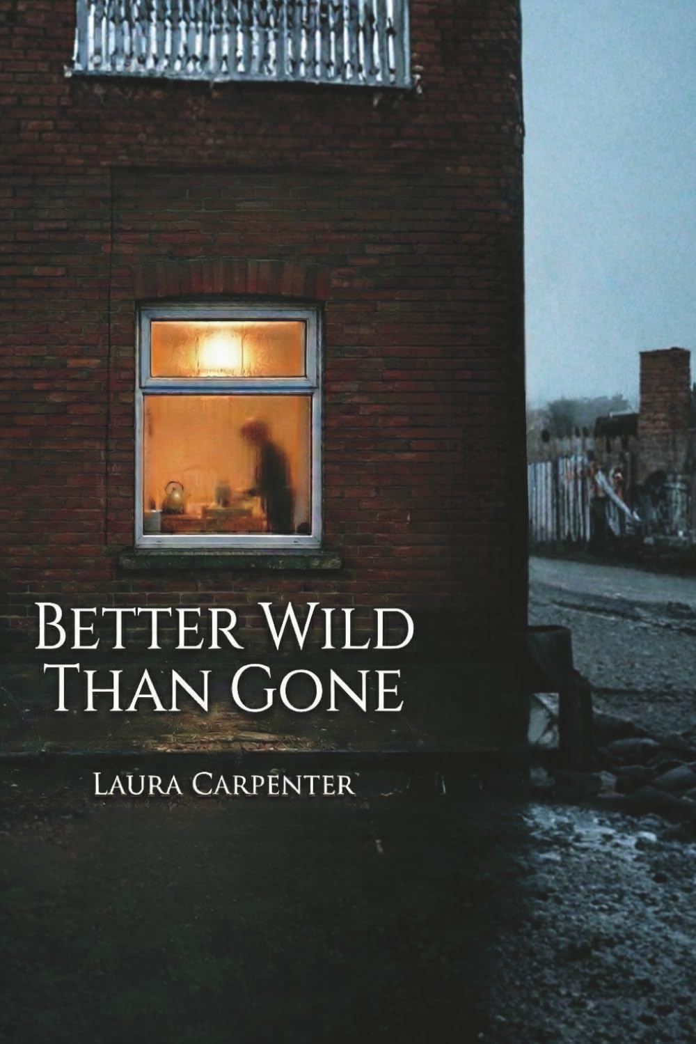 Better Wild Than Gone