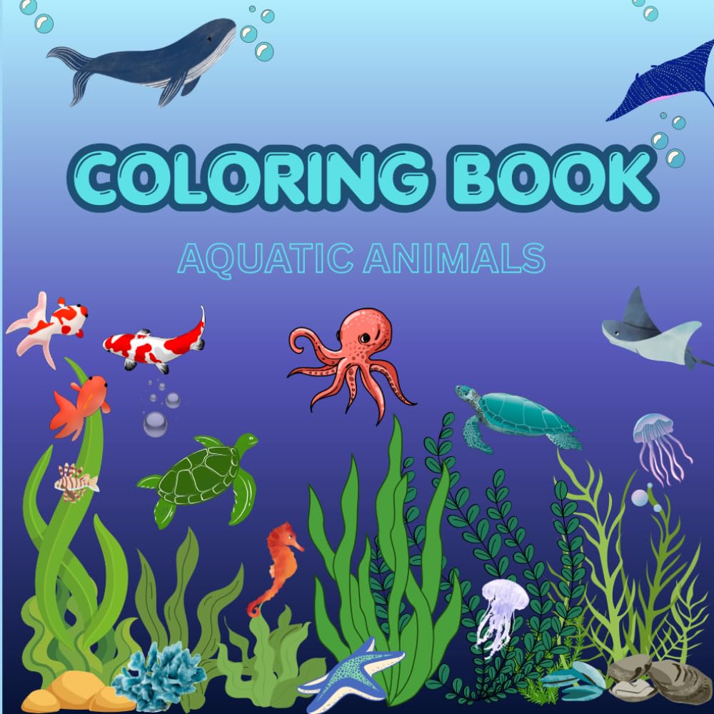 COLORING BOOK: AQUATIC ANIMALS