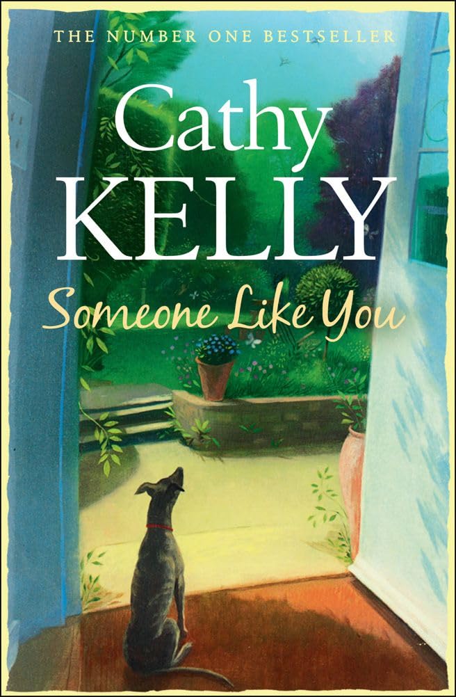 SOMEONE LIKE YOU: A heartfelt novel of love and longing from the international bestselling author