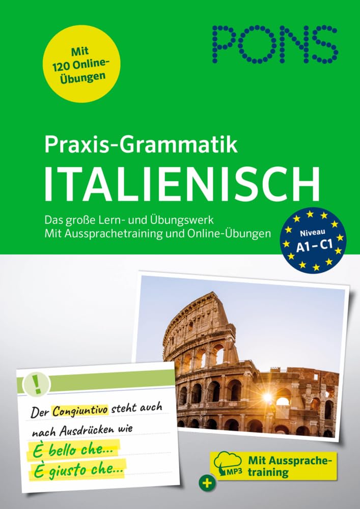 PONS Praxis-Grammatik Italienisch: Das große Lern- und Übungswerk. Mit extra Online-Übungen